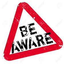 be aware